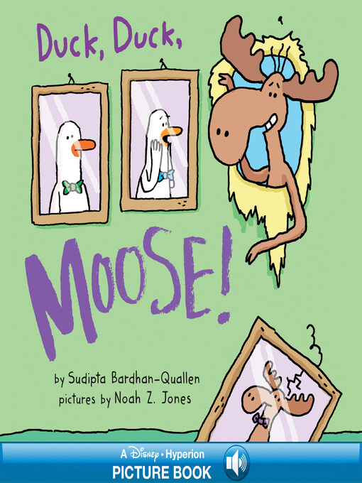 Title details for Duck, Duck, Moose! by Sudipta Bardhan-Quallen - Available